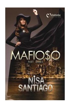 Mafioso - Part 3 - Nisa Santiago