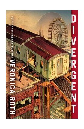 Divergent 10th Anniversary Edition - Veronica Roth
