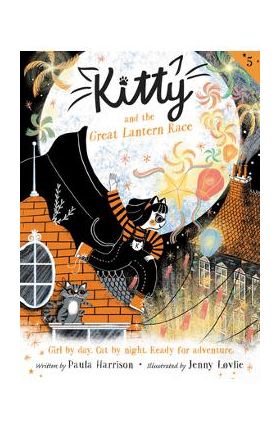 Kitty and the Great Lantern Race - Paula Harrison
