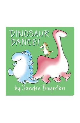 Dinosaur Dance!: Lap Edition - Sandra Boynton