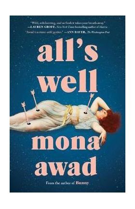 All's Well - Mona Awad