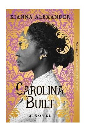 Carolina Built - Kianna Alexander
