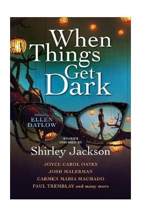 When Things Get Dark - Ellen Datlow