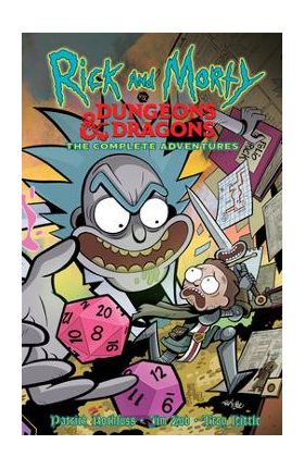 Rick and Morty vs. Dungeons & Dragons: The Complete Adventures - Jim Zub