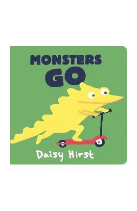 Monsters Go - Daisy Hirst