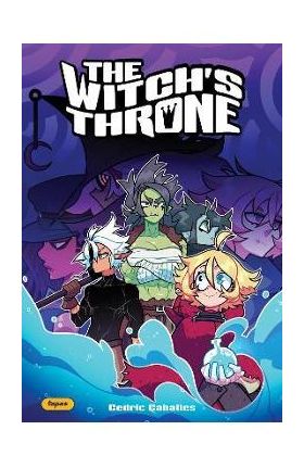 The Witch's Throne: Volume 1 - Cedric Caballes