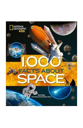 1,000 Facts about Space - Dean Regas