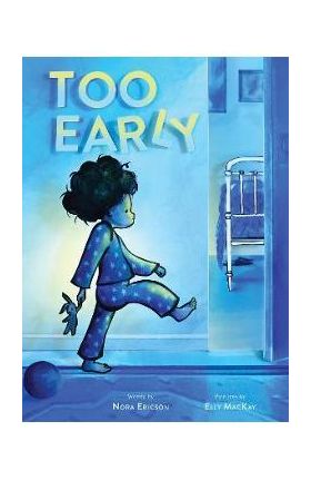 Too Early - Nora Ericson