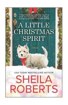 A Little Christmas Spirit - Sheila Roberts