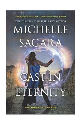 Cast in Eternity - Michelle Sagara