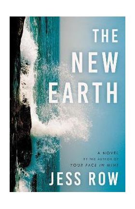 The New Earth - Jess Row