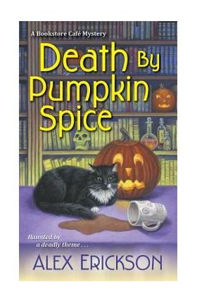 Death by Pumpkin Spice - Alex Erickson