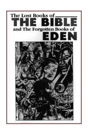 The Lost Books of the Bible and the Forgotten Books of Eden - Eworld