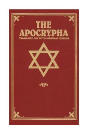 The Apocrypha: Translated Out of the Original Tongues - Eworld