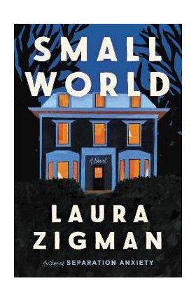 Small World - Laura Zigman