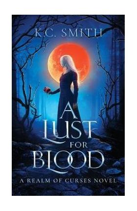 A Lust for Blood - K. C. Smith