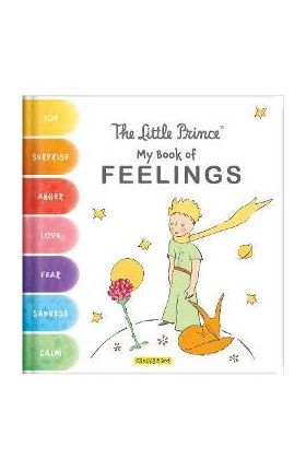 The Little Prince: My Book of Feelings - Corinne Delporte