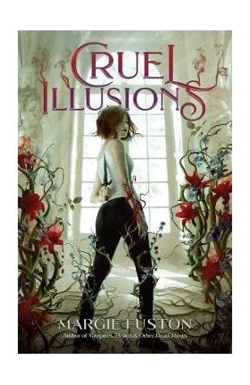 Cruel Illusions - Margie Fuston