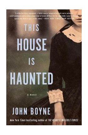 This House Is Haunted - John Boyne