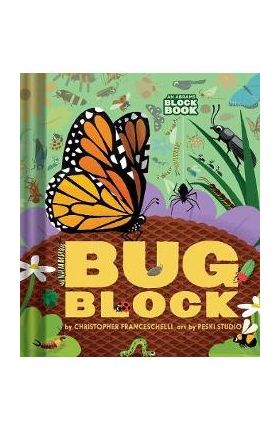 Bugblock (an Abrams Block Book) - Christopher Franceschelli