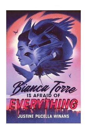 Bianca Torre Is Afraid of Everything - Justine Pucella Winans