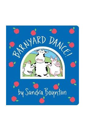 Barnyard Dance!: Oversized Lap Board Book - Sandra Boynton