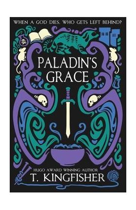 Paladin's Grace - T. Kingfisher