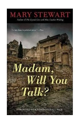 Madam, Will You Talk? - Mary Stewart