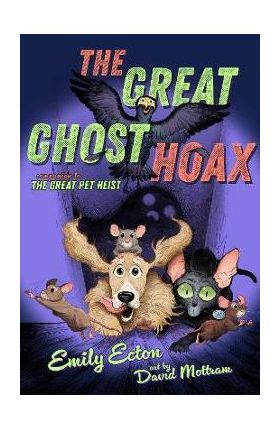 The Great Ghost Hoax - Emily Ecton