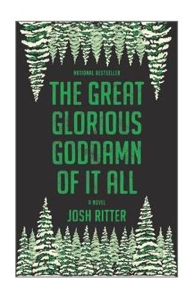 The Great Glorious Goddamn of It All - Josh Ritter