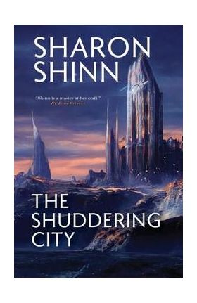 The Shuddering City - Sharon Shinn