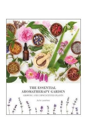 Essential Aromatherapy Garden