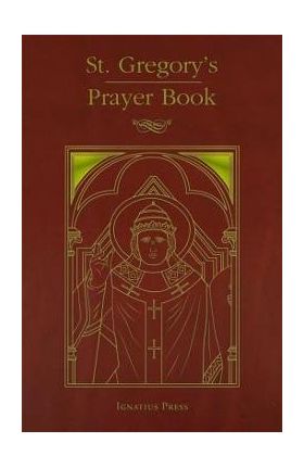 St. Gregory's Prayer Book - Personal Ordinariate Of The Chair Of St