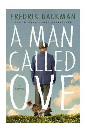 A Man Called Ove - Fredrik Backman