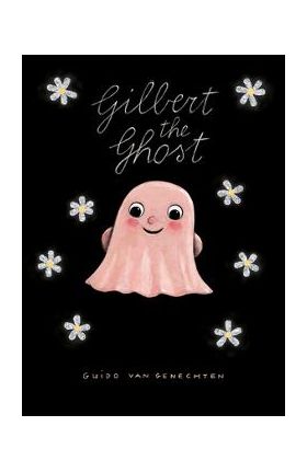 Gilbert the Ghost - Guido Van Genechten