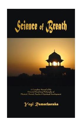 Science of Breath - Yogi Ramacharaka