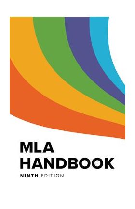 MLA Handbook - The Modern Language Association Of Ameri