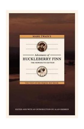 Mark Twain's Adventures of Huckleberry Finn: The Newsouth Edition - Alan Gribben