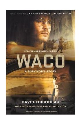 Waco: A Survivor's Story - David Thibodeau