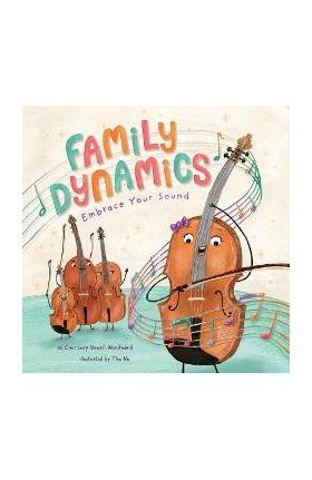 Family Dynamics: Embrace Your Sound - Courtney Vowell Woodward