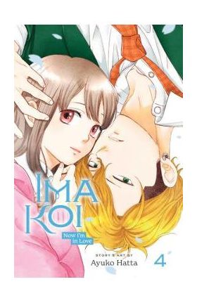 Ima Koi: Now I'm in Love, Vol. 4 - Ayuko Hatta