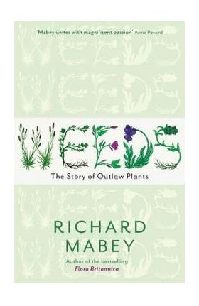 Weeds - Richard Mabey Mabey Richard