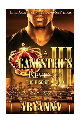 A Gangster's Revenge 3: The Rise of a King - Aryanna