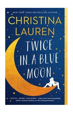 Twice in a Blue Moon - Christina Lauren