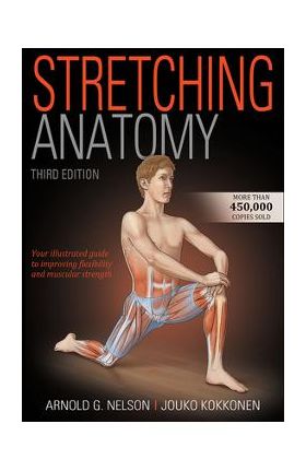 Stretching Anatomy - Arnold G. Nelson