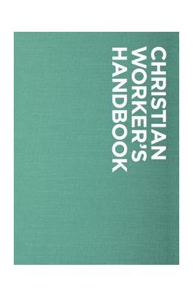 Billy Graham Christian Worker's Handbook - Billy Graham