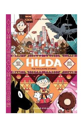 Hilda: The Trolberg Stories: Hilda and the Bird Parade / Hilda and the Black Hound - Luke Pearson