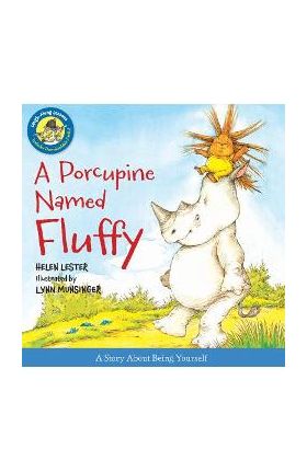 A Porcupine Named Fluffy - Helen Lester