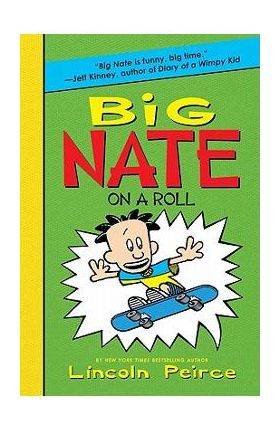 Big Nate on a Roll - Lincoln Peirce