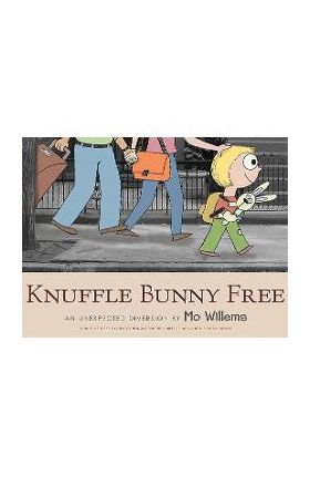 Knuffle Bunny Free: An Unexpected Diversion - Mo Willems